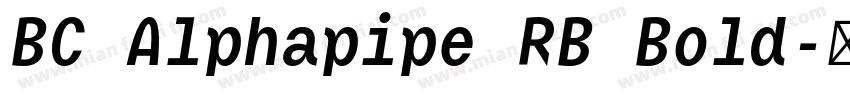 BC Alphapipe RB Bold字体转换